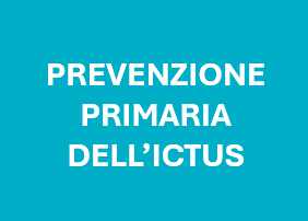 PREVENZIONE PRIMARIA ICTUS