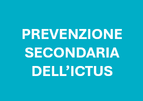 PREVENZIONE SECONDARIA ICTUS